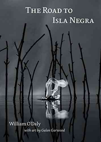 The Road To Isla Negra