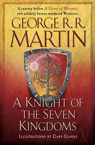 A Knight Of The Seven Kingdoms (A Song Of Ice And Fire)