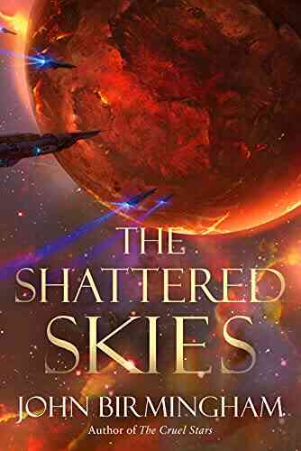 The Shattered Skies (The Cruel Stars Trilogy 2)