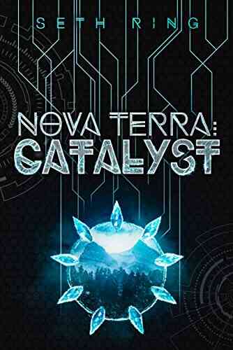 Nova Terra: Catalyst: A LitRPG/GameLit Adventure (The Titan 9)