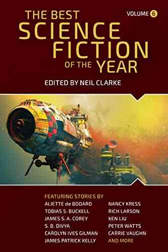 The Best Science Fiction Of The Year: Volume Six (Best Science Fiction Fo The Year 6)