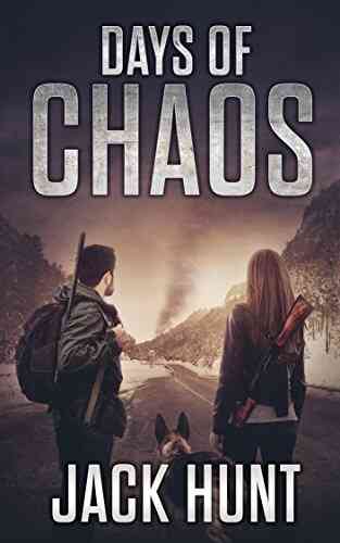 Days Of Chaos: A Post Apocalyptic EMP Survival Thriller (EMP Survival 2)