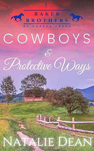 Cowboys Protective Ways: Western Romance (Baker Brothers Of Copper Creek 1)