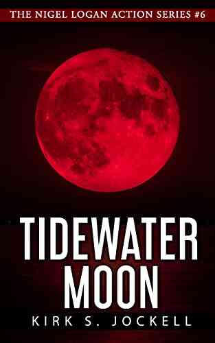 Tidewater Moon (The Nigel Logan Action 6)