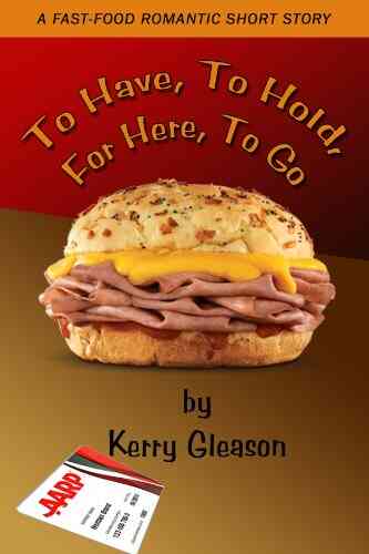 Short Story: To Have To Hold For Here To Go (Short Stories By Kerry Gleason)