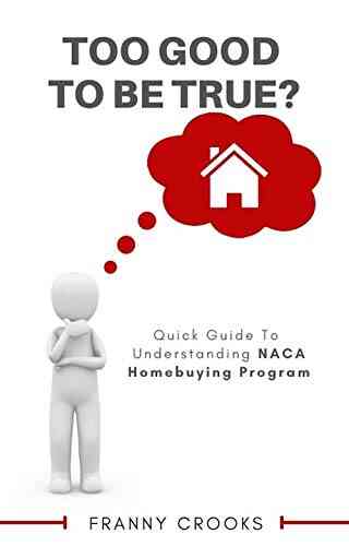 Too Good To Be True? Quick Guide To Understanding NACA Homebuying Program