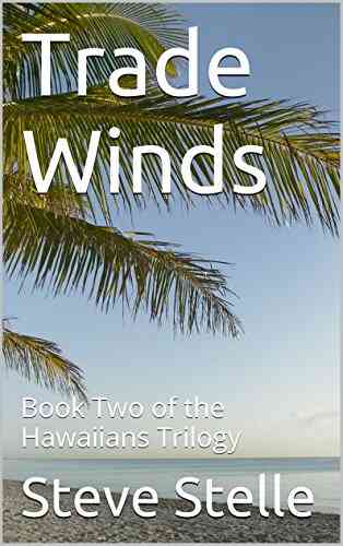 Trade Winds: Two Of The Hawaiians Trilogy