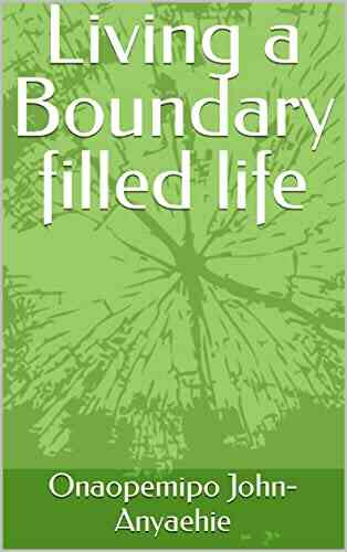 Living A Boundary Filled Life
