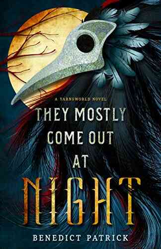 They Mostly Come Out At Night (Yarnsworld)