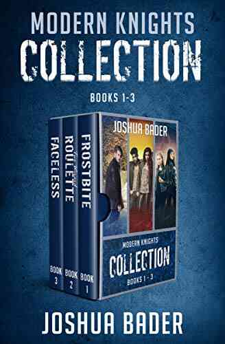 Modern Knights Collection 1 3: (Books 1 3 Of Urban Fantasy) (The Modern Knights Novels)