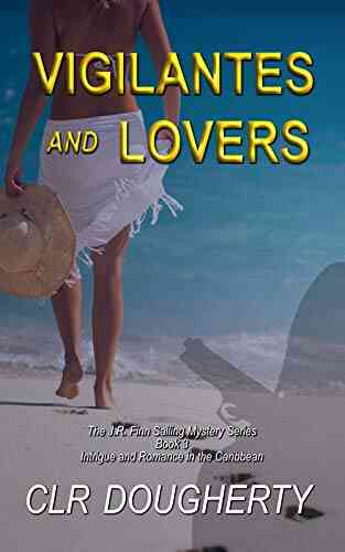 Vigilantes And Lovers (J R Finn Sailing Mystery 3)