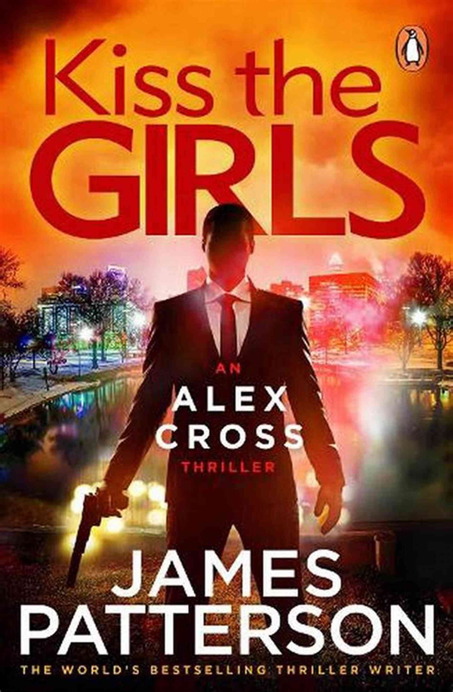 Alex Cross Reading Order: Kiss The Girls Book Cover JAMES PATTERSON S ALEX CROSS READING ORDER WITH CHECKLIST: ALEX CROSS READING ORDER LIST WITH SPECIAL ADDED MATERIAL UPDATED IN 2017 (Ultimate Reading List 2)