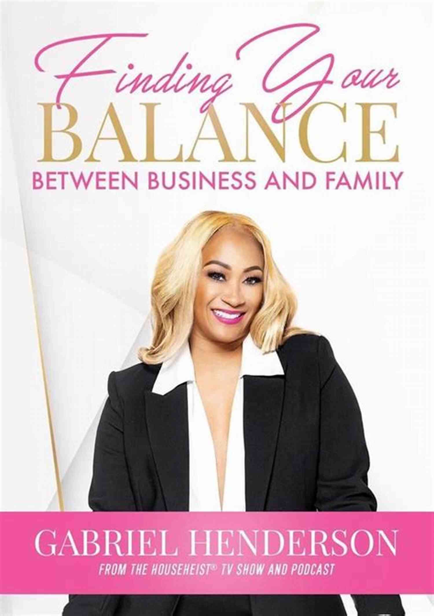 Finding Balance Between Business And Family Finding Your Balance Between Business And Family