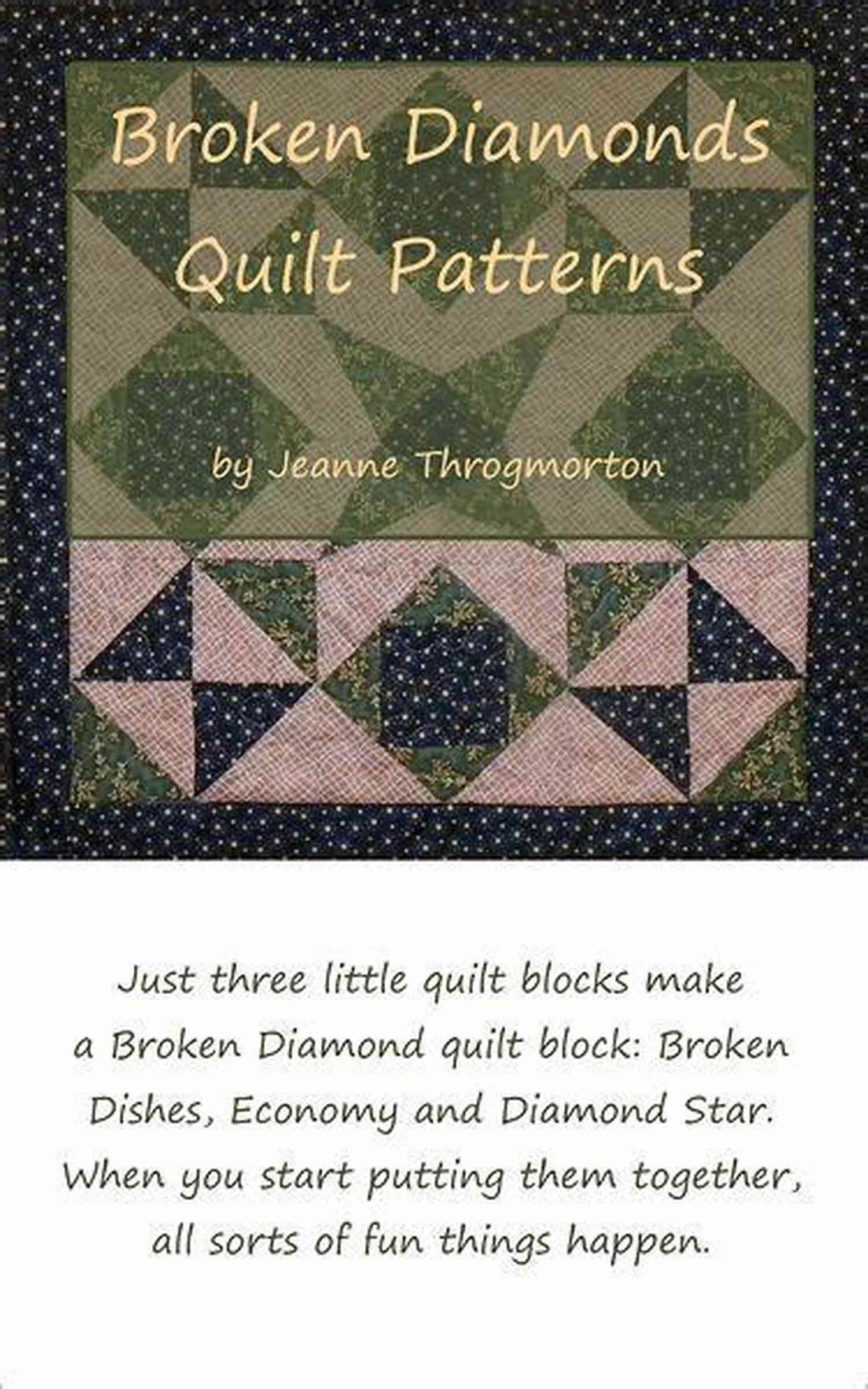 Jeanne Throgmorton Broken Diamonds Quilt Pattern Broken Diamonds Quilt Patterns Jeanne Throgmorton