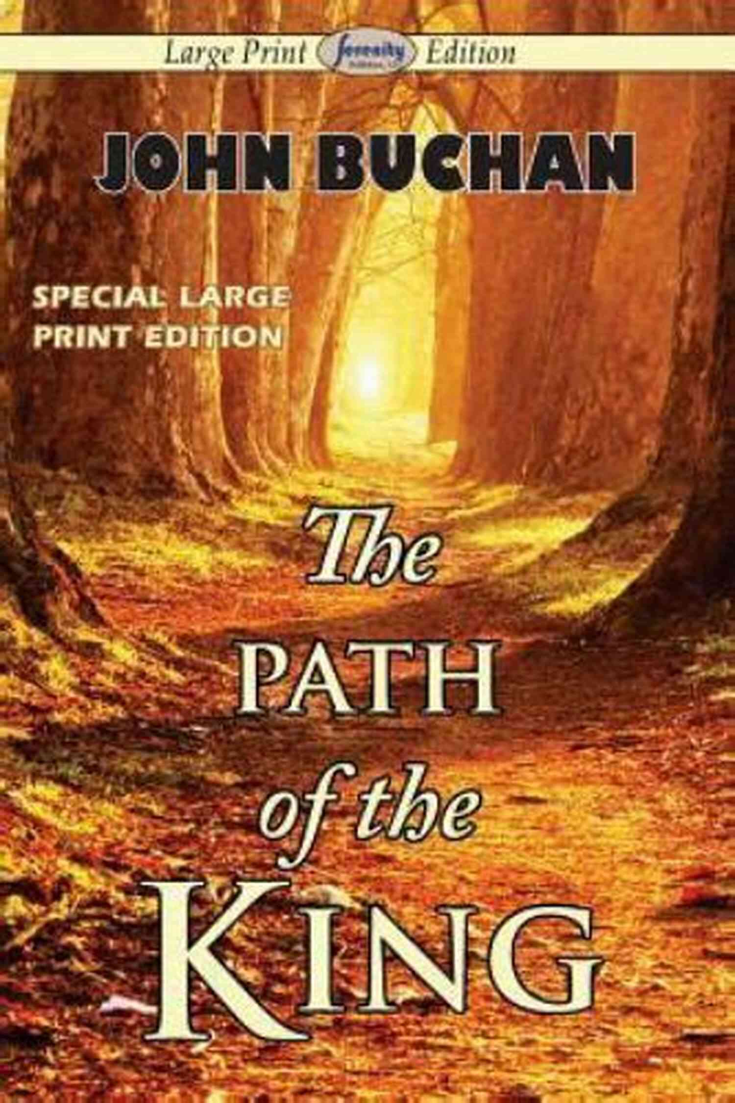 John Buchan's The Path Of The King Cover John Buchan: The Best Works