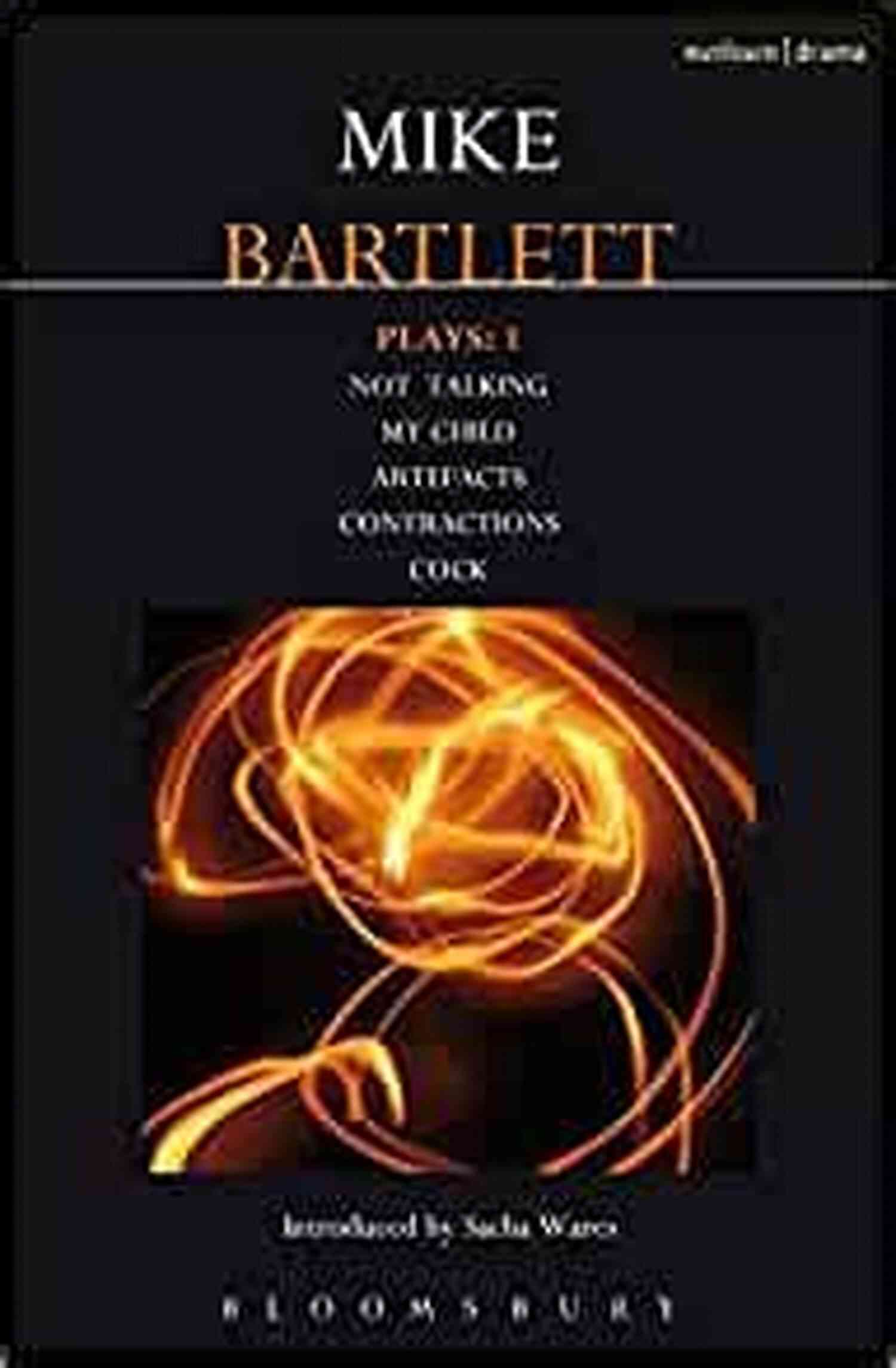 Mike Bartlett Plays Cover Mike Bartlett Plays: Two (NHB Modern Plays)