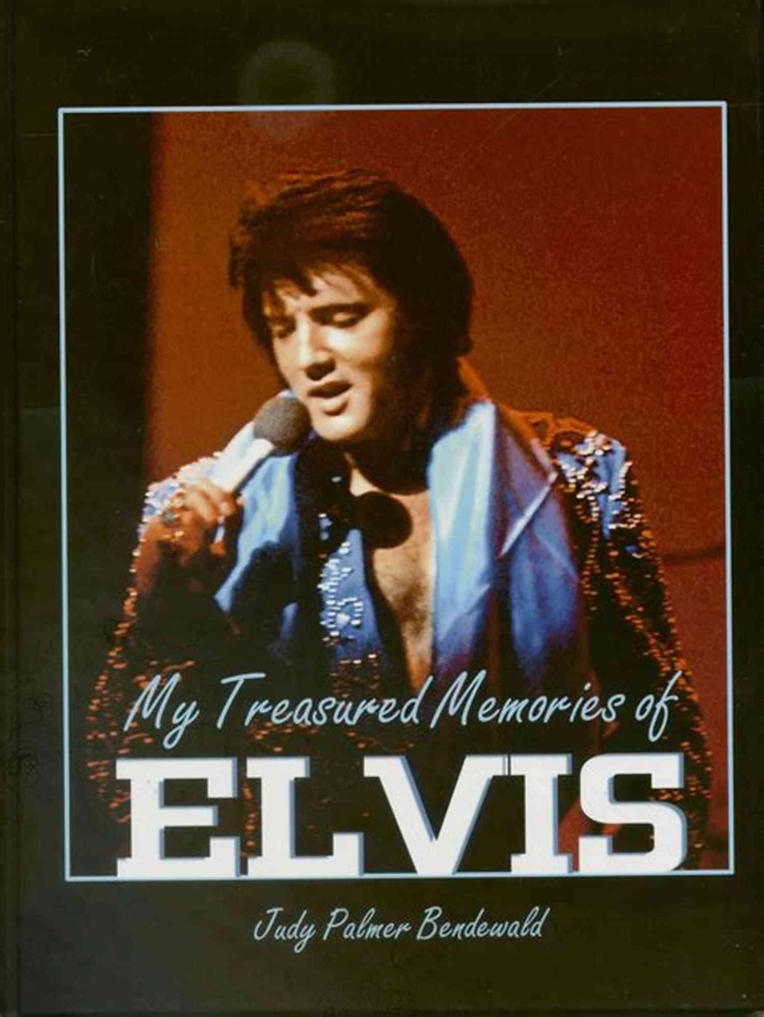 My Treasured Memories Of Elvis Presley The King Of Rock And Roll Tiger Man: Vol 6 My Treasured Memories (My Treasured Memories Of Elvis)