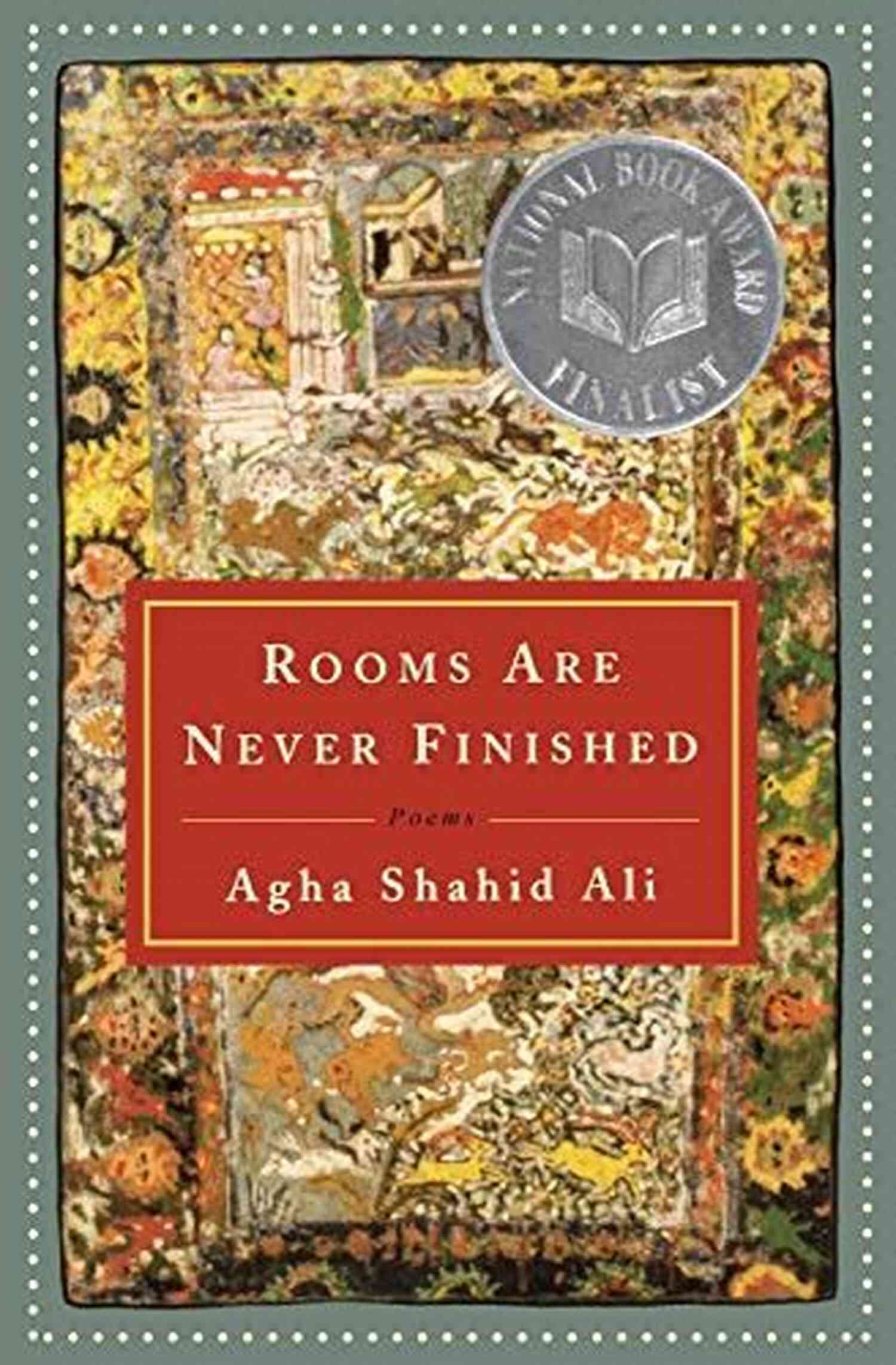 Rooms Are Never Finished Poems: Exploring The Unspoken Emotions Rooms Are Never Finished: Poems