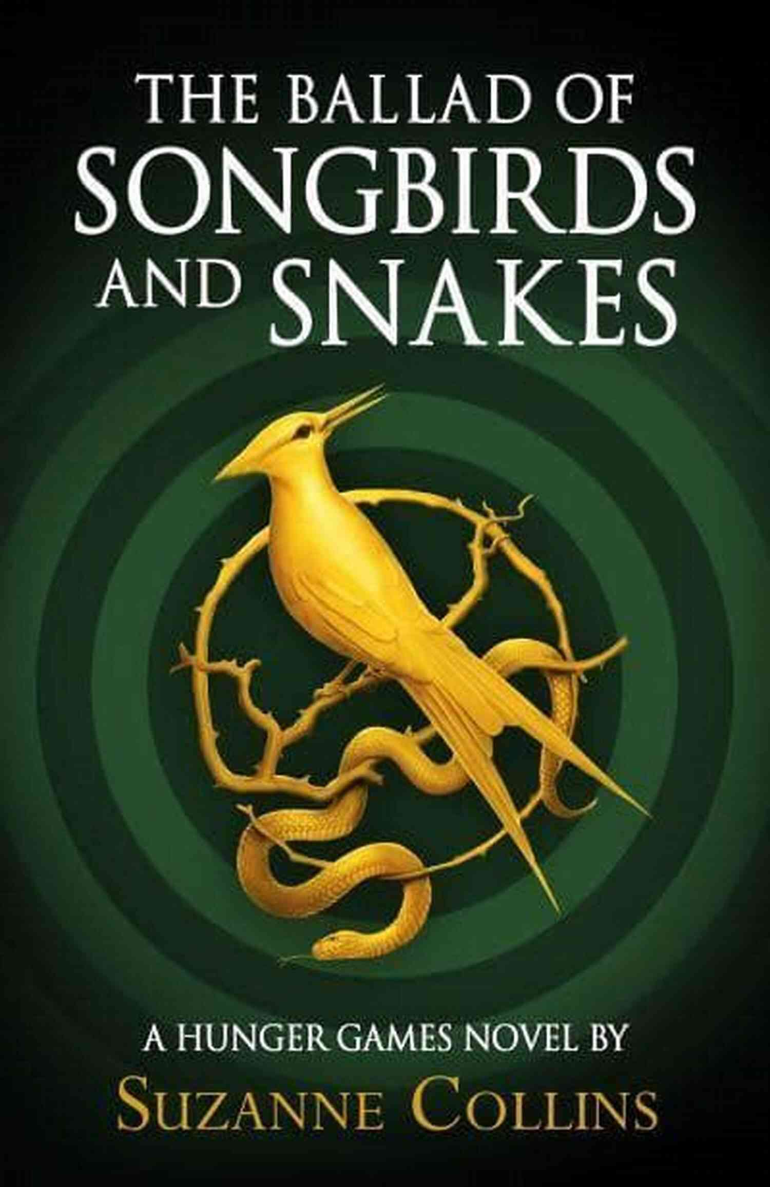 The Ballad Of Songbirds And Snakes Cover Image The Ballad Of Songbirds And Snakes (A Hunger Games Novel)