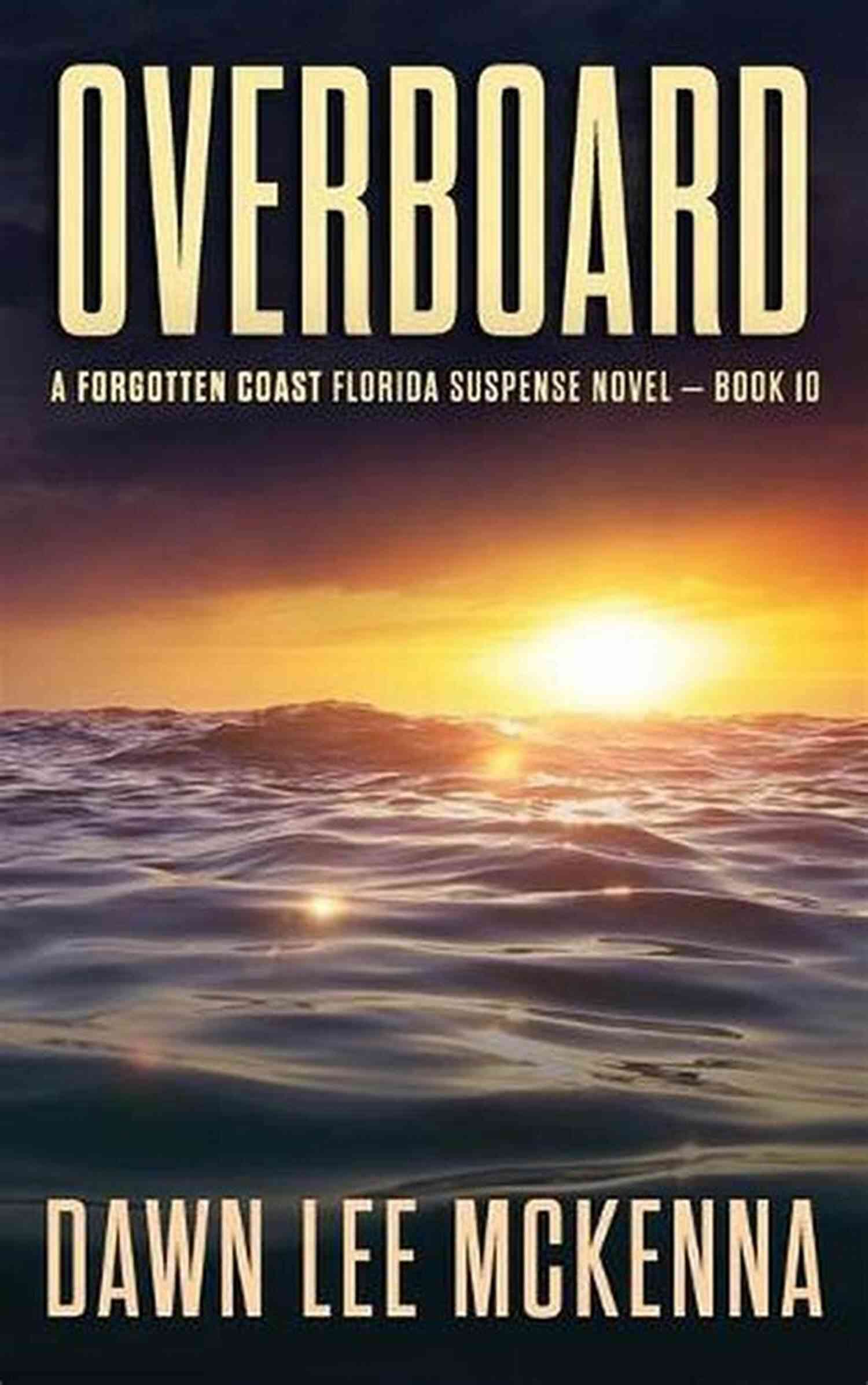 The Forgotten Coast Florida Suspense Series Unraveling Intrigue In Paradise The Forgotten Coast Florida Suspense Series: 1 4