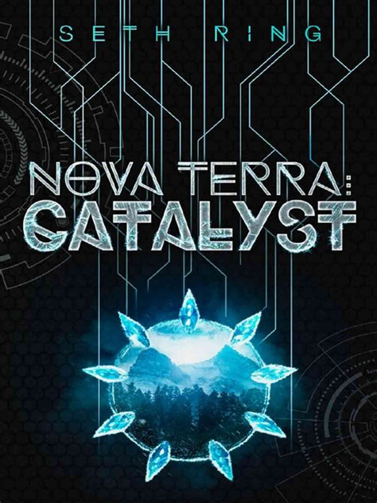 The Titan A Litrpggamelit Adventure Nova Terra: Catalyst: A LitRPG/GameLit Adventure (The Titan 9)