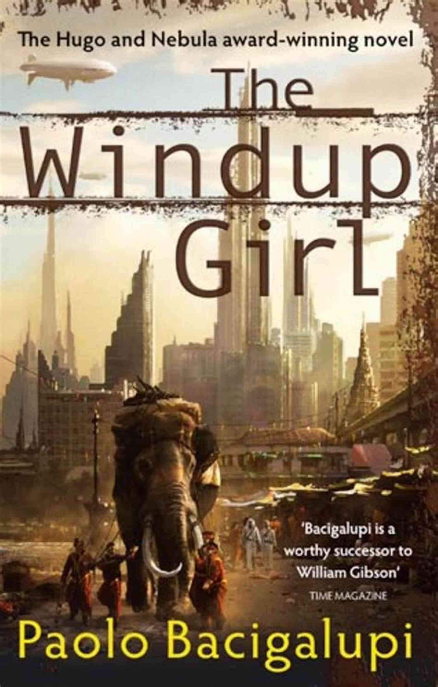 The Windup Girl Paolo Bacigalupi