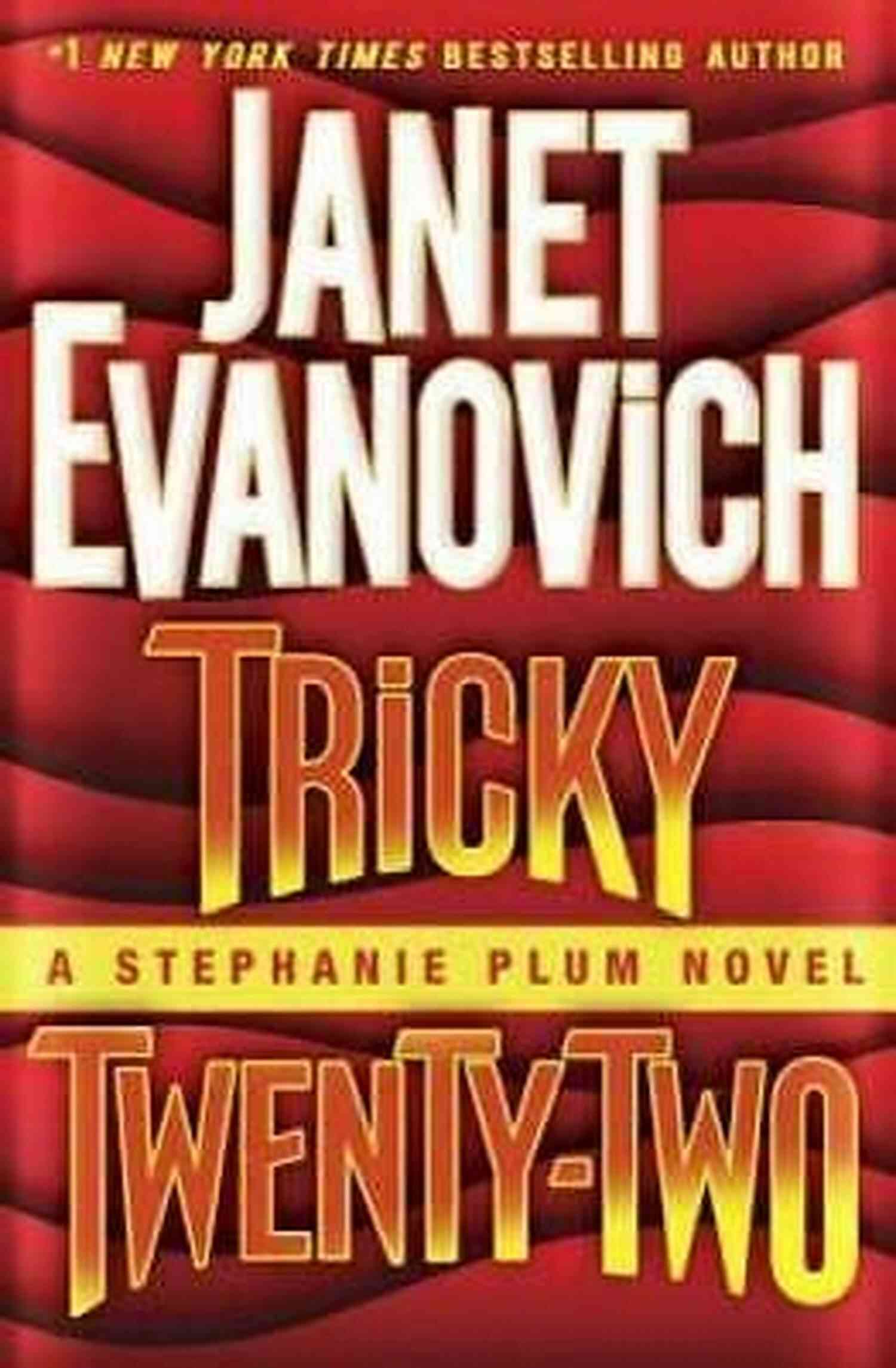 Tricky Twenty Two Stephanie Plum Novel A Thrilling Adventure Tricky Twenty Two: A Stephanie Plum Novel